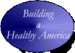 Building a Healthy America logo